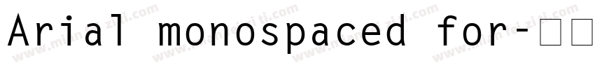 Arial monospaced for字体转换